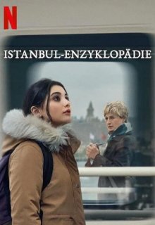 Постер к сериалу Энциклопедия Стамбула Смотреть Энциклопедия Стамбула онлайн в хорошем качестве